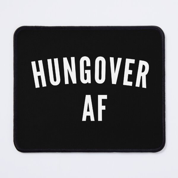 Item preview, Hungover AF designed and sold by gotedge.