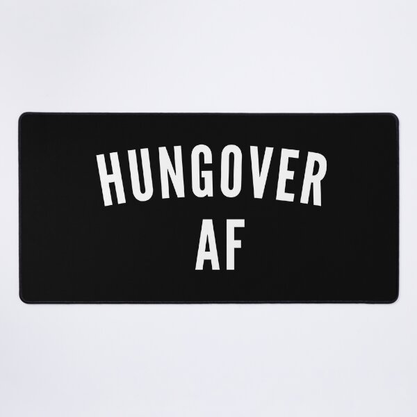 Item preview, Hungover AF designed and sold by gotedge.