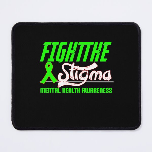 Item preview, Fight the Stigma Mental Health Awareness Month designed and sold by Mohamedprf.