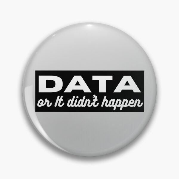Item preview,  Data Or It Didn't Happen designed and sold by BronikowskiART.