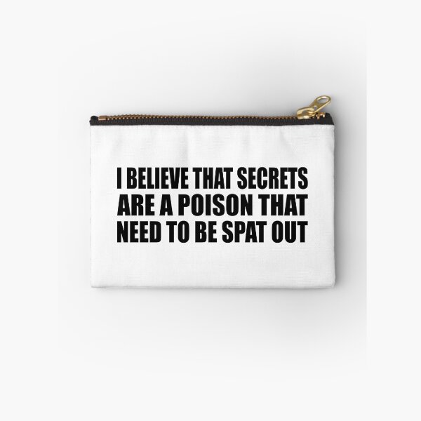 Item preview, I believe that secrets are a poison that need to be spat out designed and sold by Colorfulandfun.