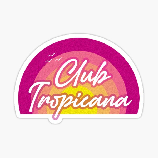 Club Tropicana Sticker