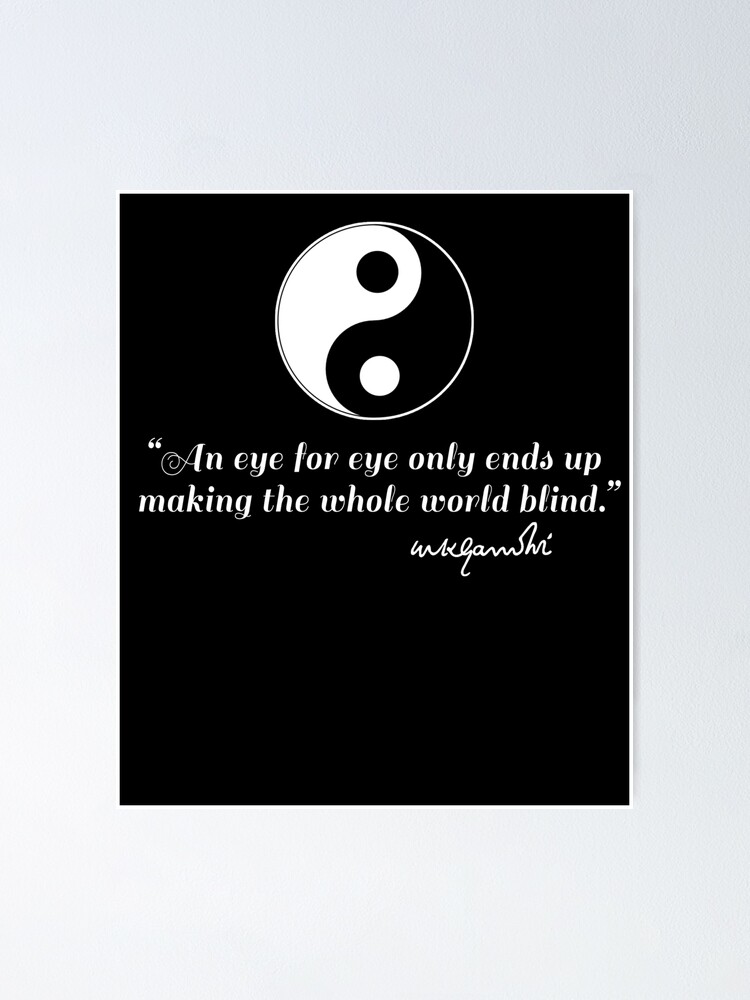 "Gandhi Quote with Yin Yang" Poster by LoveAndDefiance | Redbubble