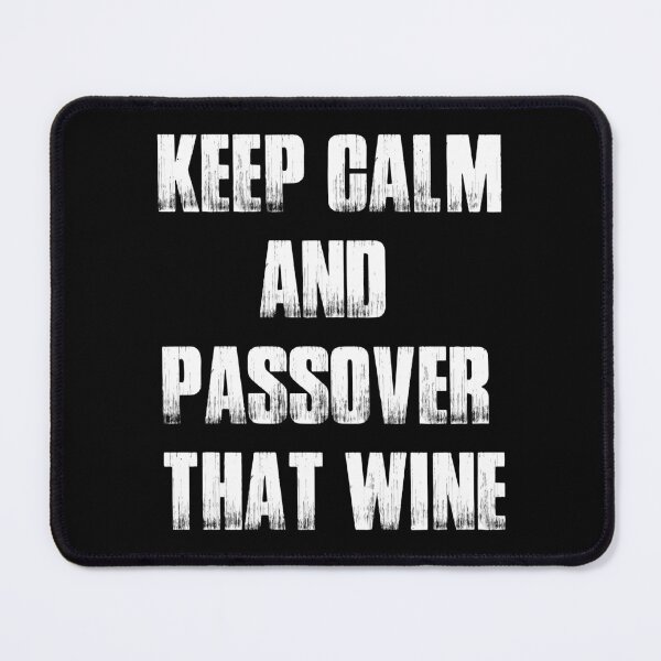 Item preview, Funny Keep Calm and Passover That Wine White Bold Typography designed and sold by X-Trends.