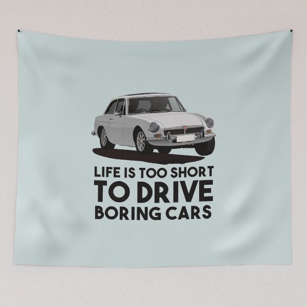 Item preview, Life is too short drive boring cars - MG MGB GT - white designed and sold by knappidesign.