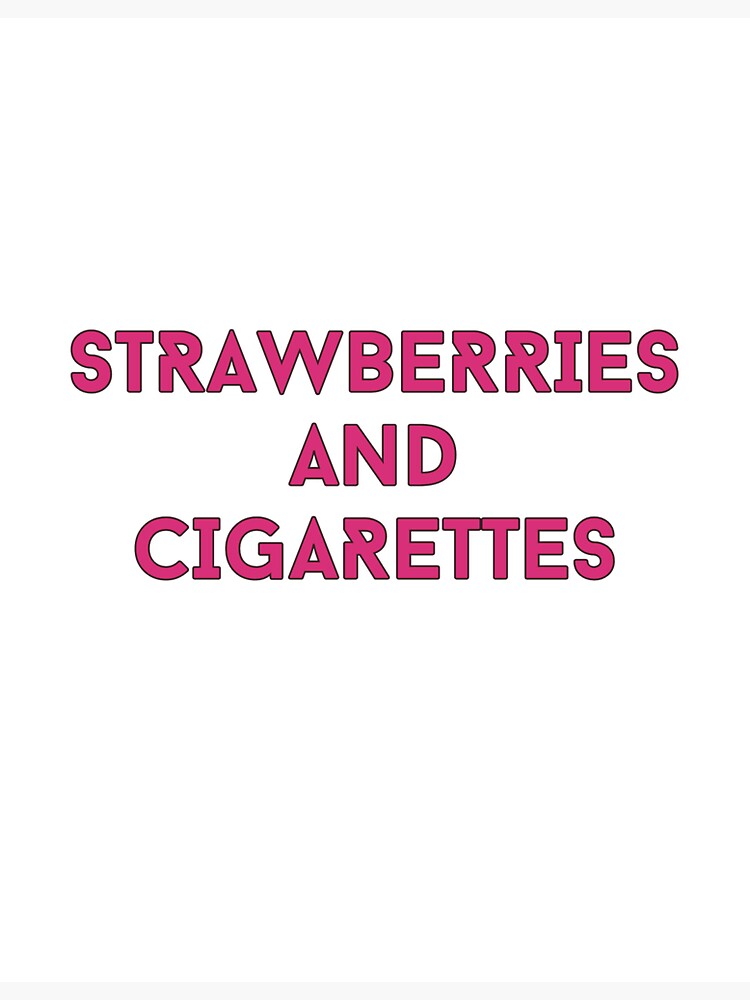 "Strawberries and Cigarettes(HOAX edition)" Sticker by Artpivot Redbubble