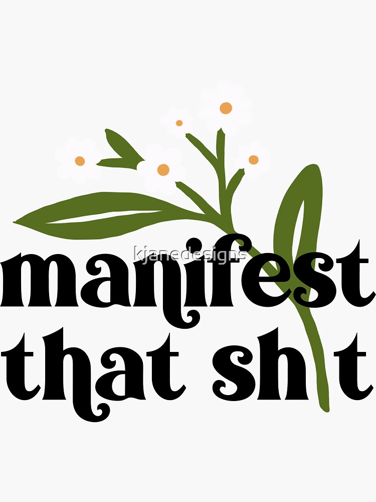 Manifest Sticker For Sale By Kjanedesigns Redbubble 6810