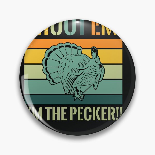 Item preview, shoot em' i'm the pecker!! designed and sold by Fislux.