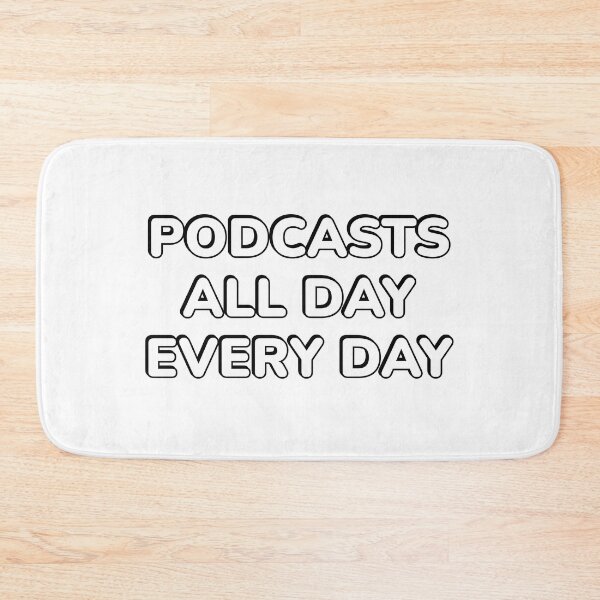 Item preview, Podcasts all day every day - funny podcast lover designed and sold by Inspirationmotivation.