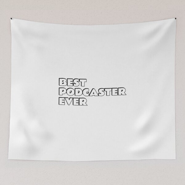 Item preview, Best Podcaster Ever Podcasting Podcasts designed and sold by Inspirationmotivation.