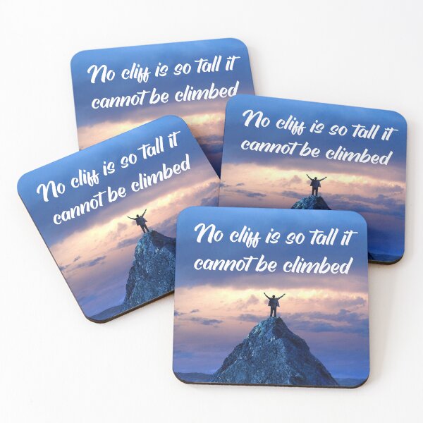 Item preview, No cliff is so tall it cannot be climbed designed and sold by Caregiverology.