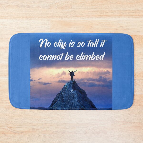 Item preview, No cliff is so tall it cannot be climbed designed and sold by Caregiverology.