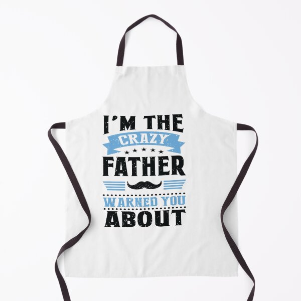 Item preview, i'm the crazy father warned you about designed and sold by Fislux.