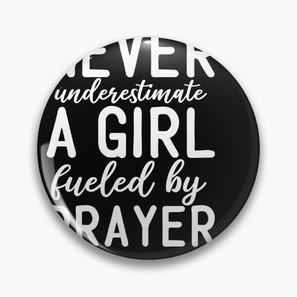 Item preview, never underestimate a girl fueled by prayer designed and sold by Fislux.