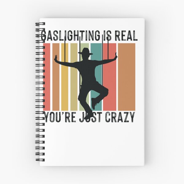 Item preview, gaslighting is real you're just crazy designed and sold by Fislux.