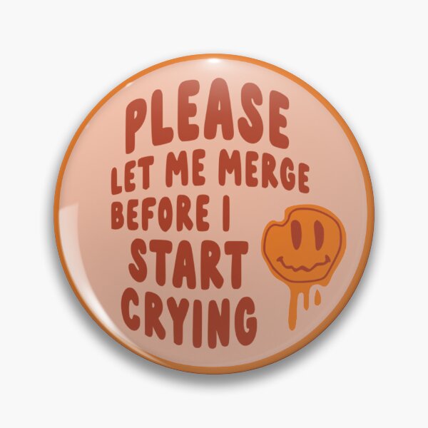 Item preview, Please Let Me Merge Before I Start Crying Circle Bumper designed and sold by Fleyshop.