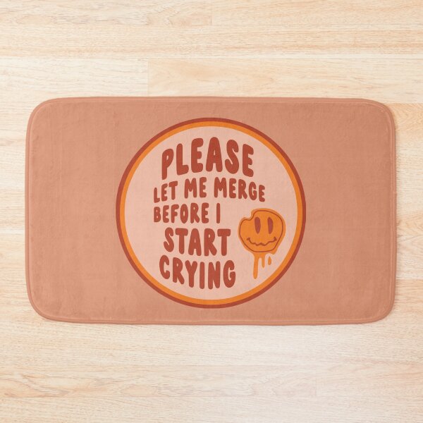 Item preview, Please Let Me Merge Before I Start Crying Circle Bumper designed and sold by Fleyshop.