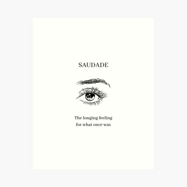 Saudade-  Unusual words, Weird words, Words that describe feelings