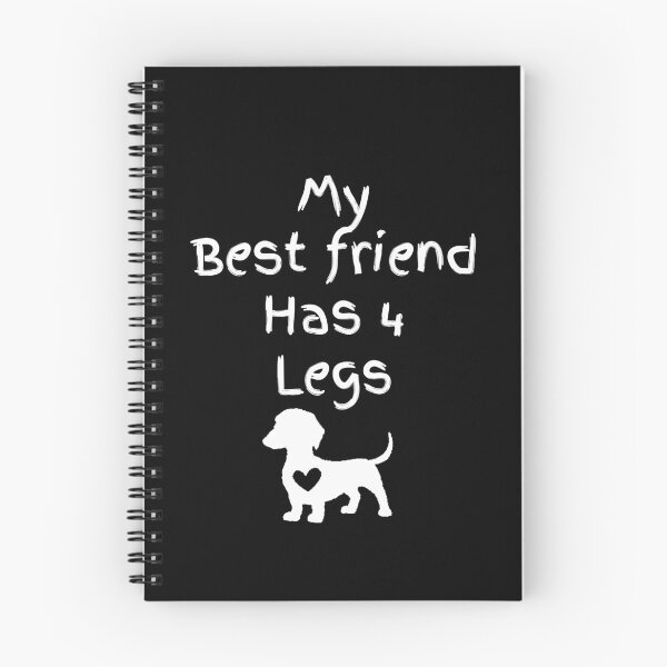 Item preview, My Best Friend Has 4 Legs designed and sold by Daschunddesigns.