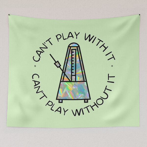 Item preview, Can’t Play With It Can’t Play Without It - Funny Metronome Joke designed and sold by bloody-L.
