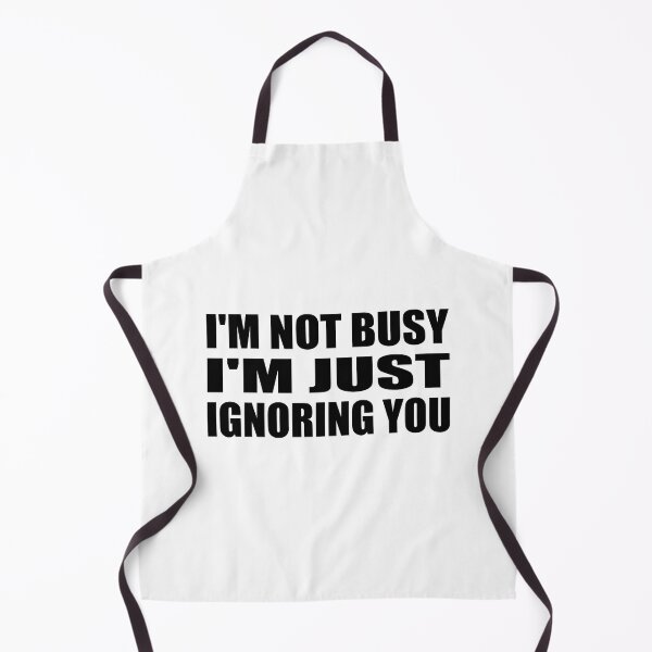 Item preview, i'm not busy i'm just ignoring you designed and sold by Colorfulandfun.