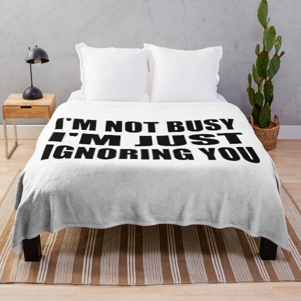 Item preview, i'm not busy i'm just ignoring you designed and sold by Colorfulandfun.