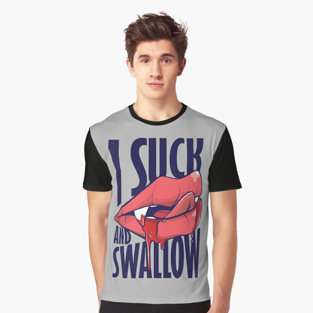 I suck and swallow 