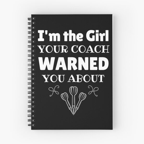 Item preview, Darts: I'm the girl your coach warned you about designed and sold by TheGreenGoat.