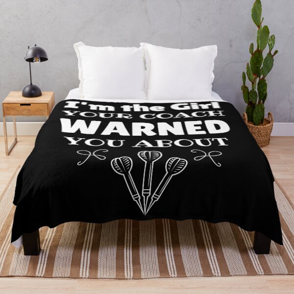 Item preview, Darts: I'm the girl your coach warned you about designed and sold by TheGreenGoat.
