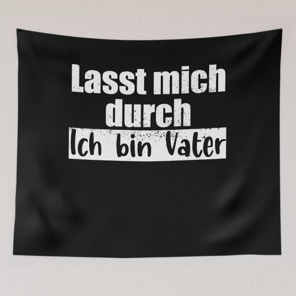 Artikelvorschau, Lasst mich durch - ich bin Vater entworfen und verkauft von VitoTDesign.