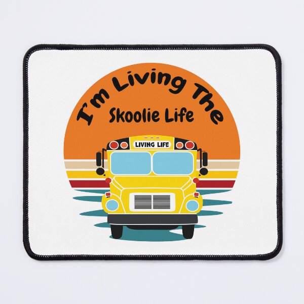 Item preview, Skoolie, Converted School Bus, Skoolie Life, I'm Living the Skoolie Life designed and sold by thewildskoolie.