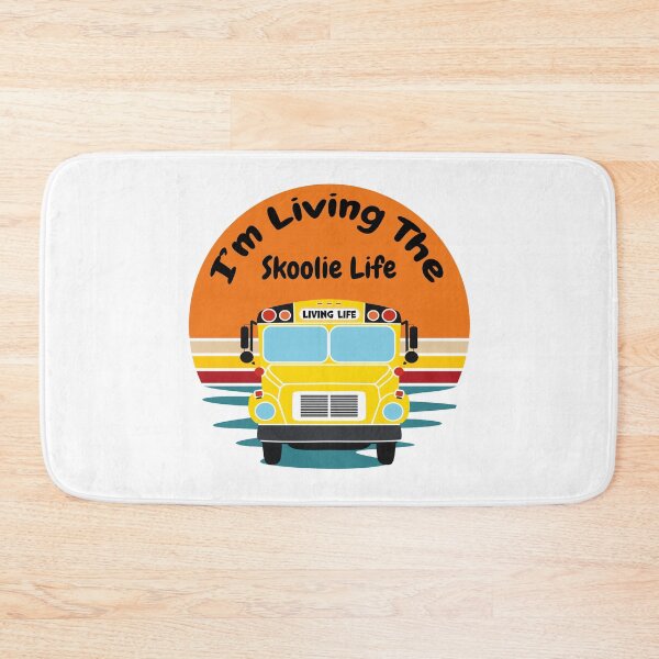 Item preview, Skoolie, Converted School Bus, Skoolie Life, I'm Living the Skoolie Life designed and sold by thewildskoolie.