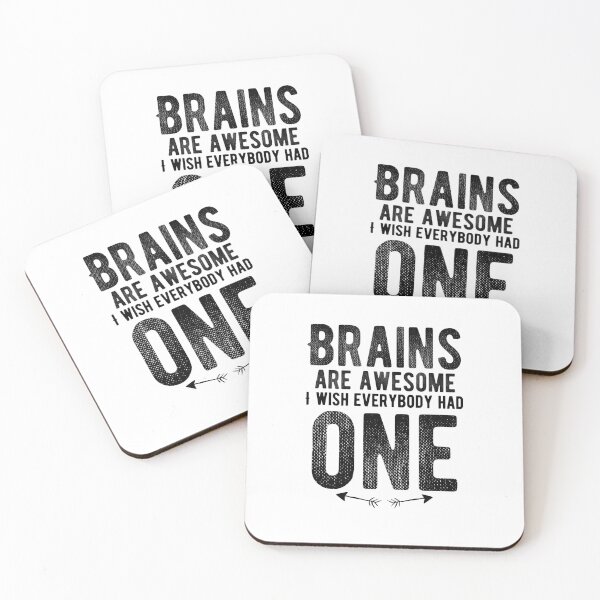 Item preview, Brains are awesome. I wish everybody had one.  Funny designed and sold by Quotes ⭐⭐⭐⭐⭐.