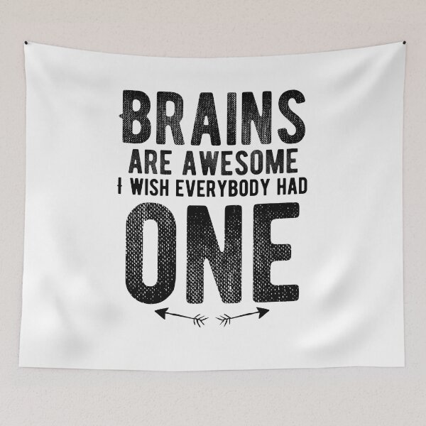 Item preview, Brains are awesome. I wish everybody had one.  Funny designed and sold by Quotes ⭐⭐⭐⭐⭐.