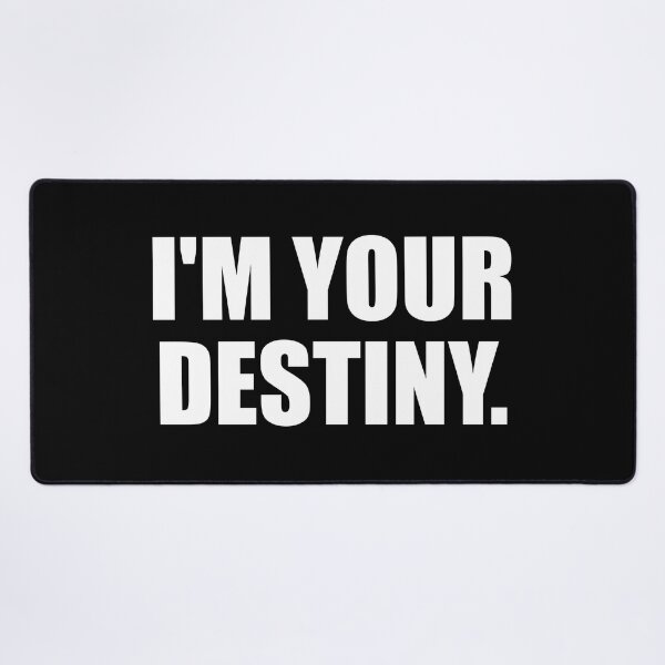 Item preview, I'm your destiny designed and sold by Colorfulandfun.