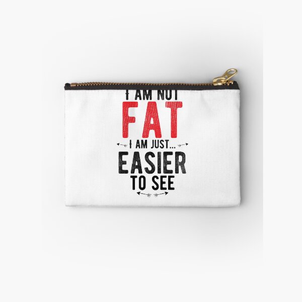Item preview, I am not fat, I am just...easier to see. Funny designed and sold by Quotes ⭐⭐⭐⭐⭐.
