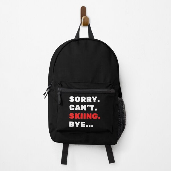 Item preview, Sorry. Can't. Skiing. Bye designed and sold by TheGreenGoat.