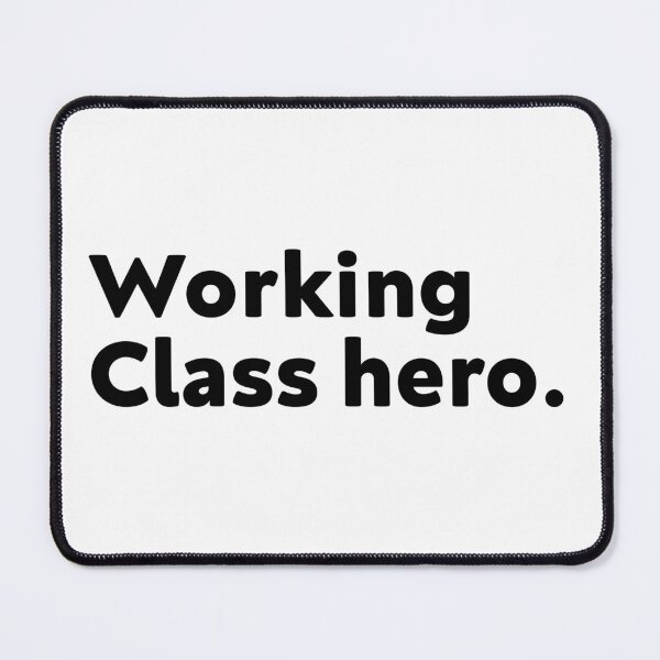 Item preview, Working Class Hero designed and sold by Newstore2002.