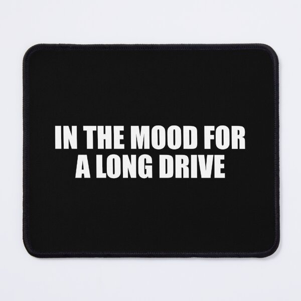 Item preview, in the mood for a long drive designed and sold by Colorfulandfun.