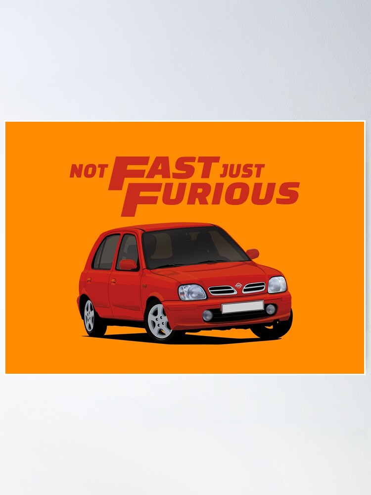 Not Fast - Just Furious with a red Nissan Micra / March