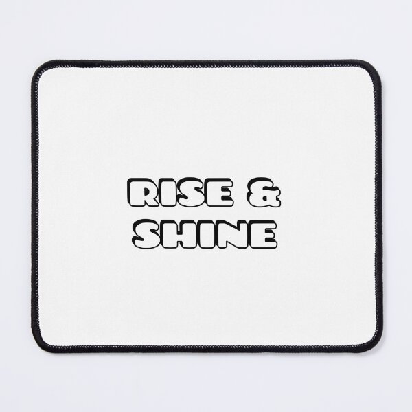 Item preview, RISE AND SHINE designed and sold by Inspirationmotivation.