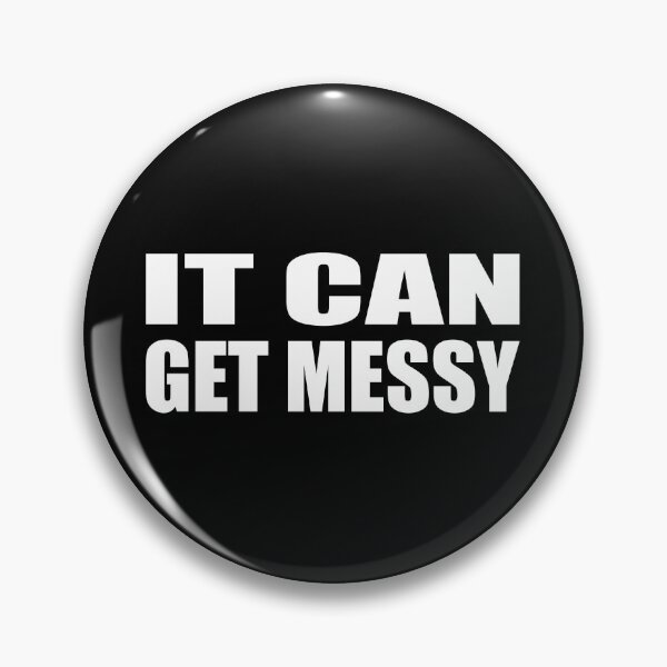 Item preview, It can get messy designed and sold by Colorfulandfun.