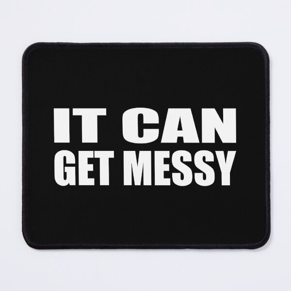 Item preview, It can get messy designed and sold by Colorfulandfun.