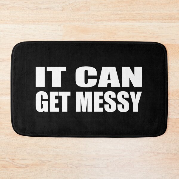 Item preview, It can get messy designed and sold by Colorfulandfun.