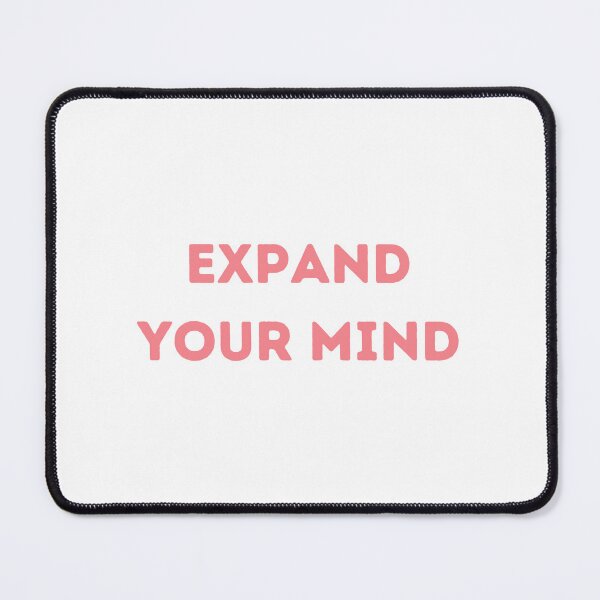 Item preview, EXPAND YOUR MIND designed and sold by IsaCria.