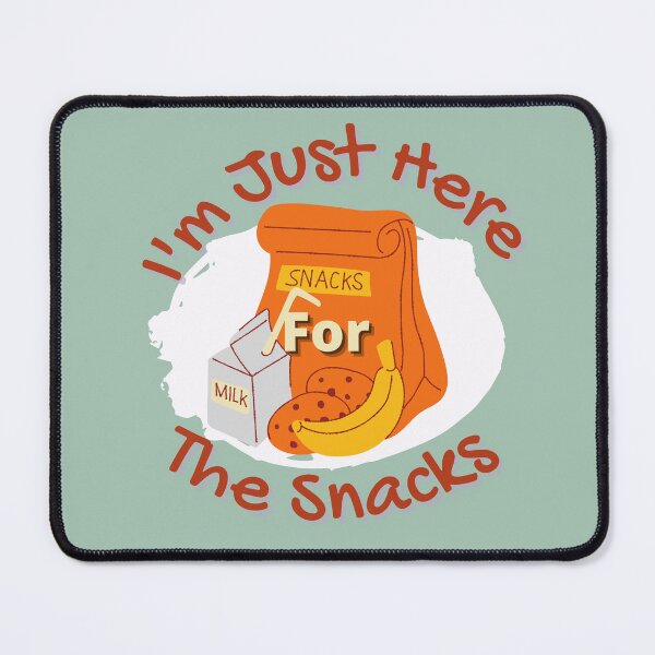 Item preview, I'm Just Here for the Snacks designed and sold by TheReporter1.