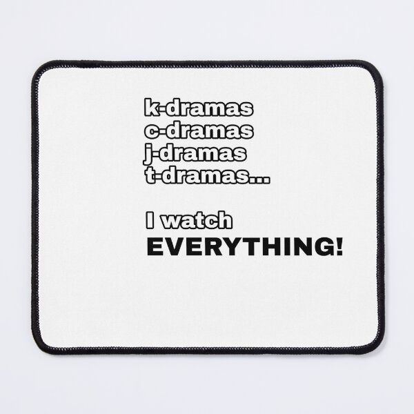 Item preview, I watch EVERYTHING k-dramas designed and sold by julieeebf.