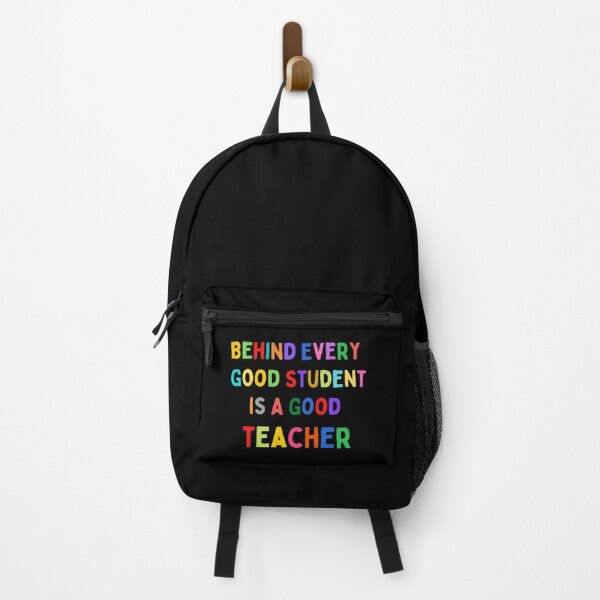 Item preview, Behind Every Good Student Is A Good Teacher The Best Teacher Colorful Design designed and sold by BestTeacher.