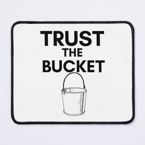 Item preview, HTTYD-Inspired "Trust the Bucket" designed and sold by mulberrydragon.