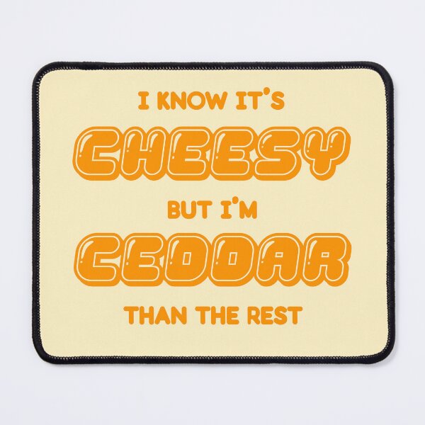 Item preview, Funny Cheese Pun Cheddar Cheese designed and sold by OliviaGbyKyro.